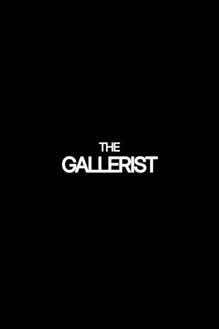 The Gallerist The Gallerist